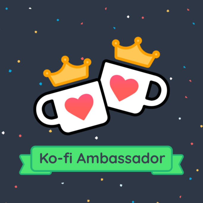 Ko-fi Ambassador Ko-fi Ambassador